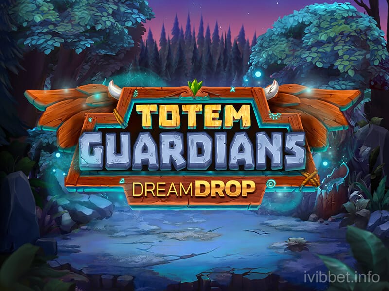 Totem Guardians Dream Drop